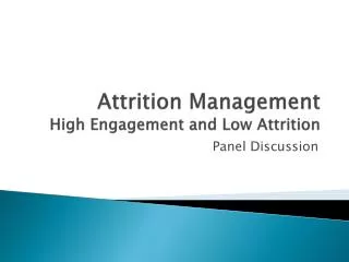 Attrition Management High Engagement and Low Attrition
