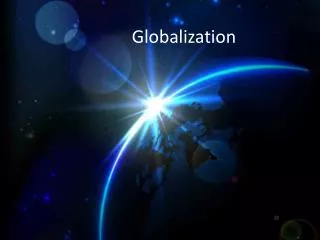 Globalization