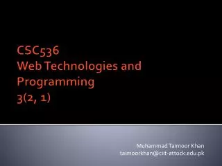 CSC536 Web Technologies and Programming 3(2, 1)