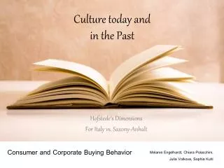 Culture t oday and in the Past