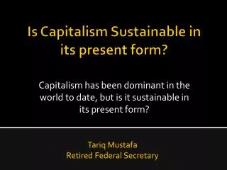 Is Capitalism Sustainable in its present form?