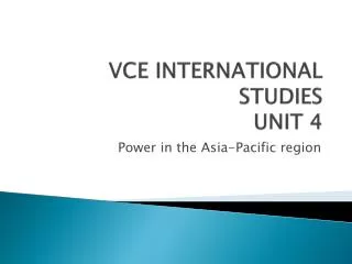 VCE INTERNATIONAL STUDIES UNIT 4