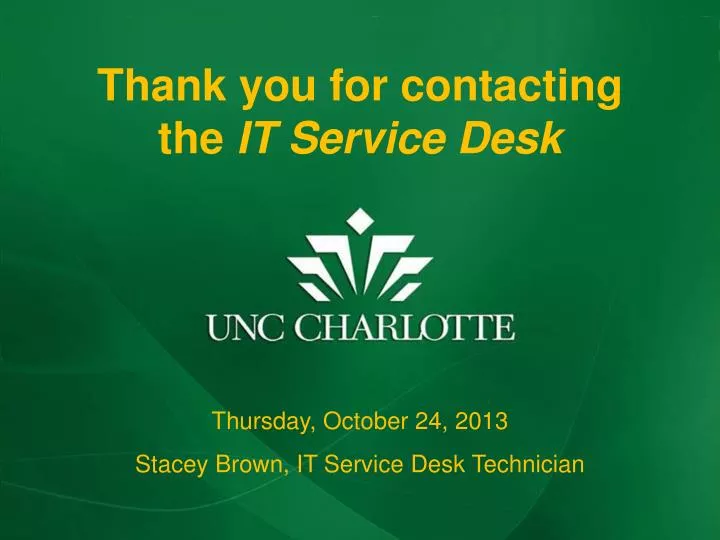 thank you for contacting the it service desk