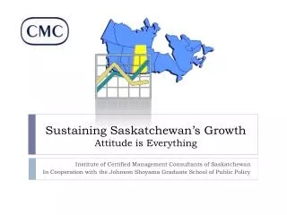 Sustaining Saskatchewan’s Growth Attitude is Everything