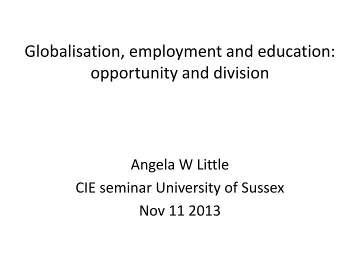 globalisation employment and education opportunity and division