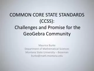 COMMON CORE STATE STANDARDS (CCSS): Challenges and Promise for the GeoGebra Community