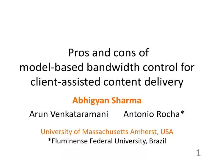 pros and cons of model based bandwidth control for client assisted content delivery