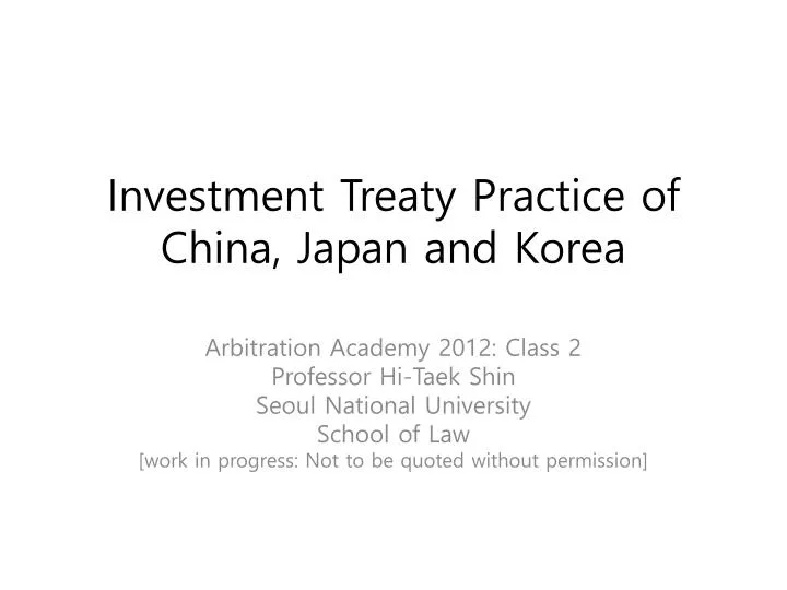 investment treaty practice of china japan and korea