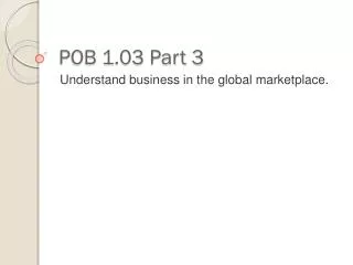 POB 1.03 Part 3