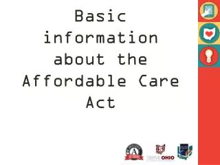 Basic information about the Affordable Care Act
