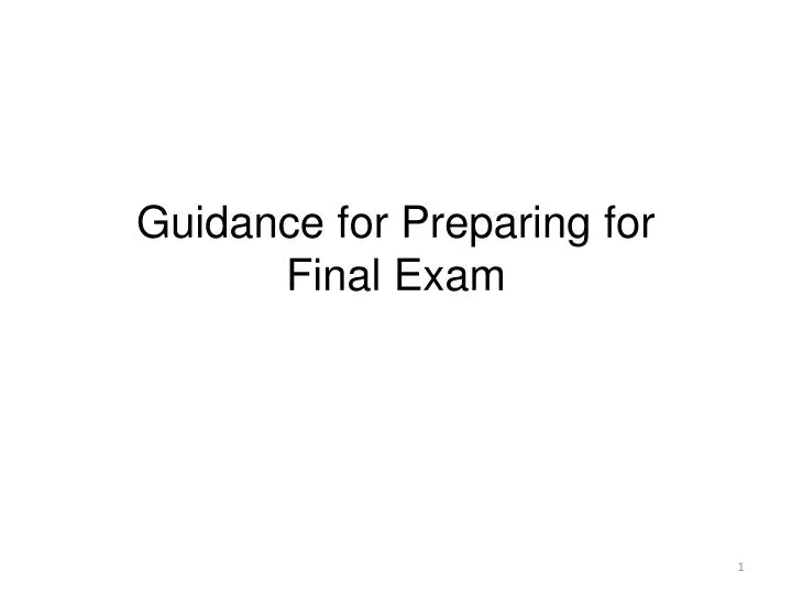guidance for preparing for final exam