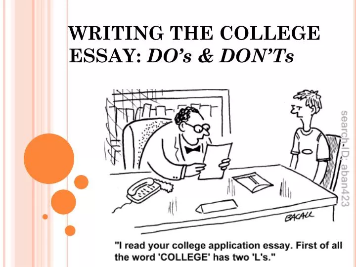 writing the college essay do s don ts