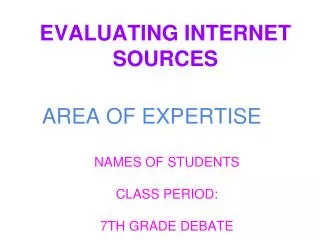 EVALUATING INTERNET SOURCES