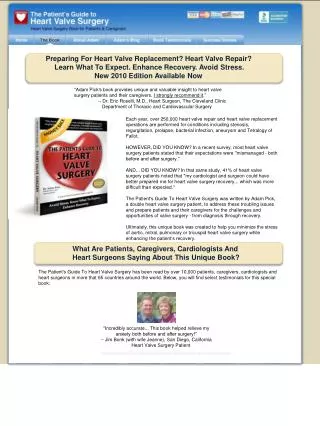 &quot;Adam Pick's book provides unique and valuable insight to heart valve surgery patients and their caregivers. I str