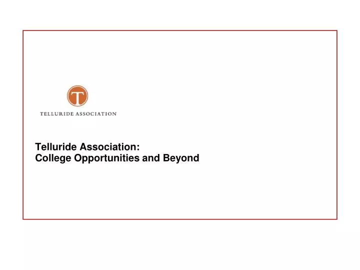 telluride association college opportunities and beyond