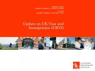 Update on UK Visa and Immigration (UKVI)