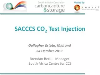SACCCS CO 2 Test Injection