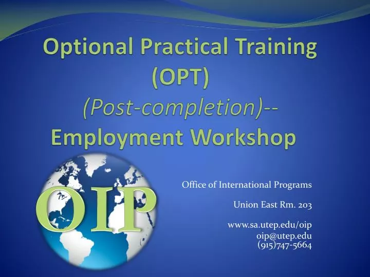 optional practical training opt post completion employment workshop