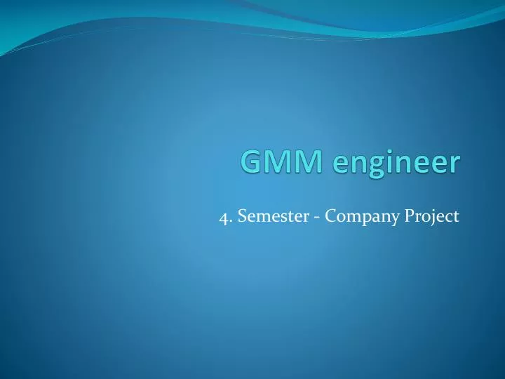gmm engineer