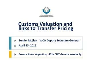 Customs Valuation and links to Transfer Pricing