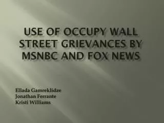 Use of Occupy Wall Street Grievances by MSNBC and Fox News