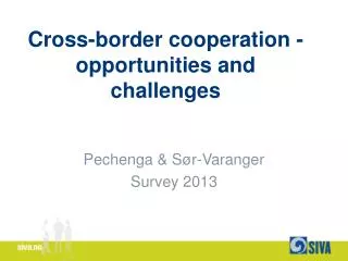 Cross-border cooperation - o pportunities and challenges