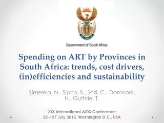 Spending on ART by Provinces in South Africa: trends, cost drivers, (in)efficiencies and sustainability