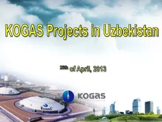 KOGAS Projects in Uzbekistan