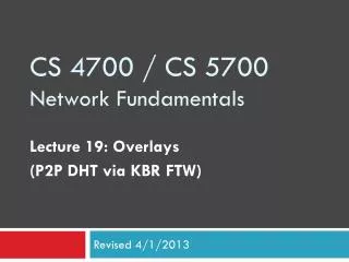 CS 4700 / CS 5700 Network Fundamentals