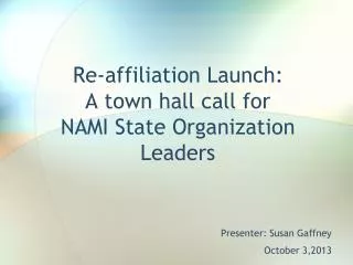 Re-affiliation Launch: A town hall call for NAMI State Organization Leaders