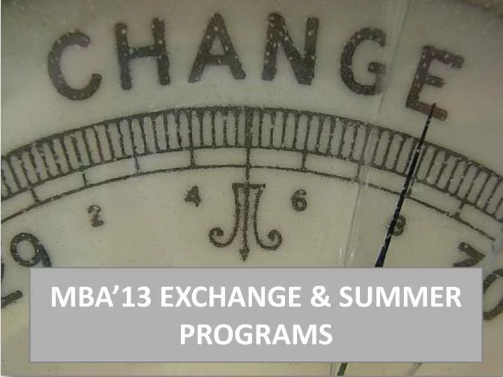 mba 13 exchange summer programs