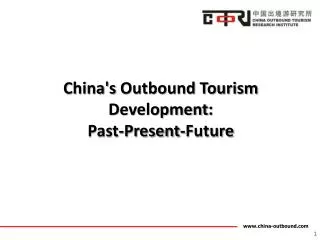 China's Outbound Tourism Development : Past-Present-Future