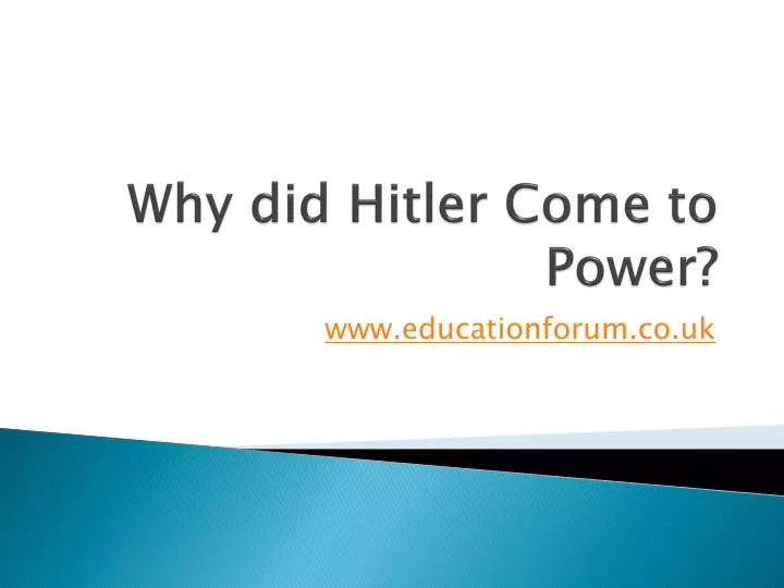 why did hitler come to power