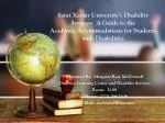 Saint Xavier University’s Disability Services: A Guide to the Academic Accommodations for Students with Disabilities - slide 1