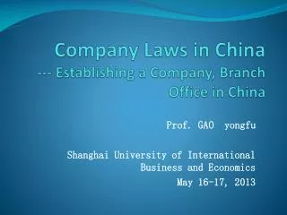 Company Laws in China --- Establishing a Company, Branch Office in China