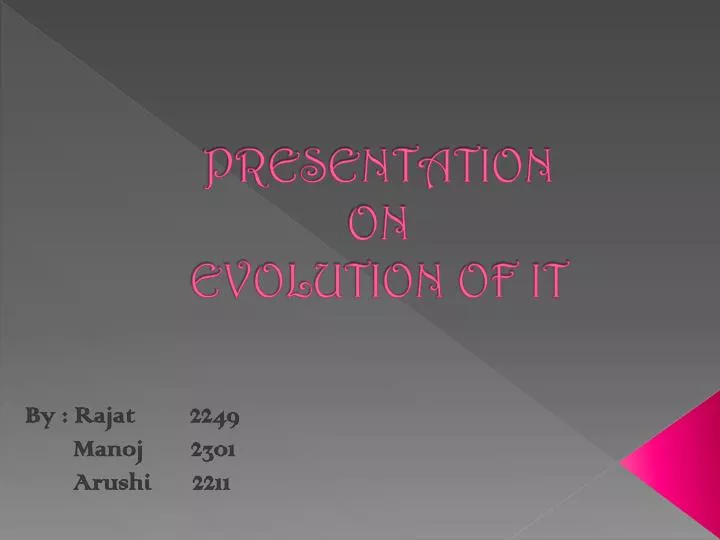 presentation on evolution of it