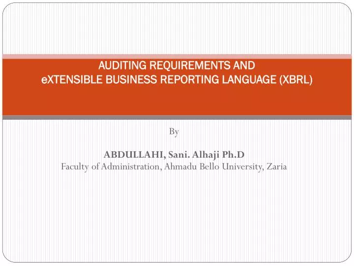 auditing requirements and extensible business reporting language xbrl