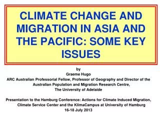 CLIMATE CHANGE AND MIGRATION IN ASIA AND THE PACIFIC: Some key issues