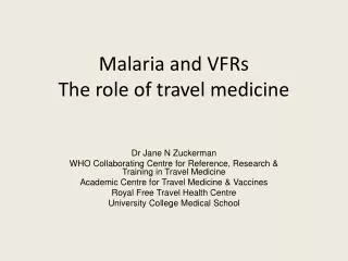 Malaria and VFRs The role of travel medicine