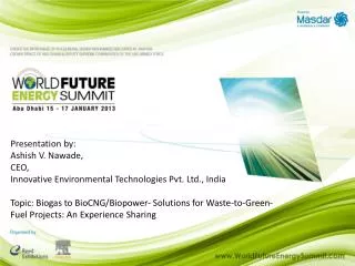 Presentation by: Ashish V. Nawade, CEO, Innovative Environmental Technologies Pvt. Ltd., India