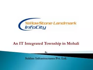 An IT Integrated Township in Mohali By Sukhm Infrastructures Pvt. Ltd.
