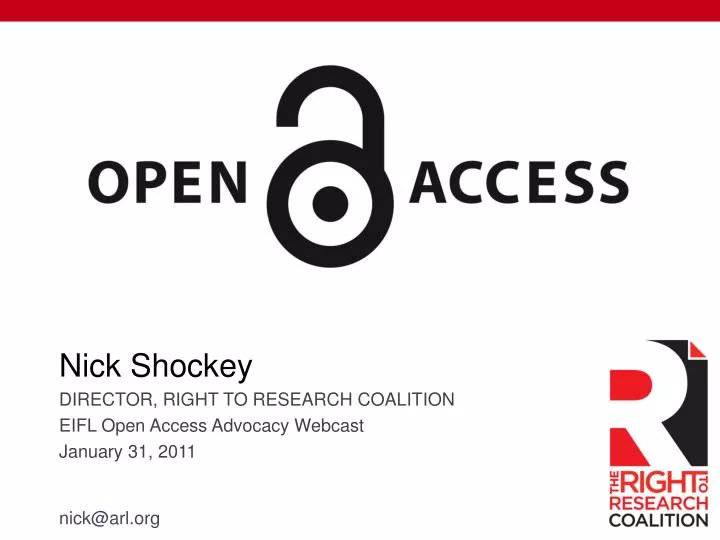 nick shockey director right to research coalition eifl open access advocacy webcast january 31 2011