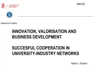 Innovation , Valorisation and business development Succesful cooperation in university-industry networks