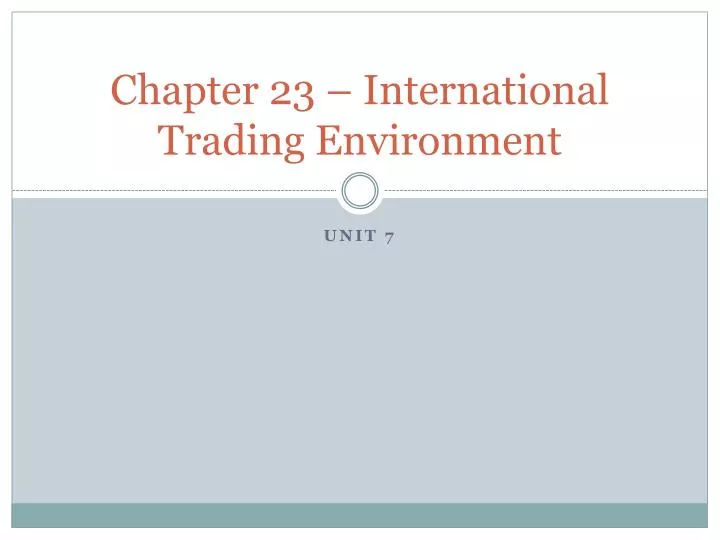 chapter 23 international trading environment