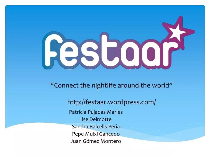 connect the nightlife around the world http festaar wordpress com