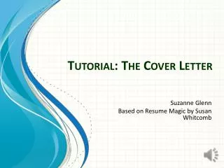 Tutorial: The Cover Letter