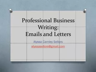Professional Business Writing: Emails and Letters