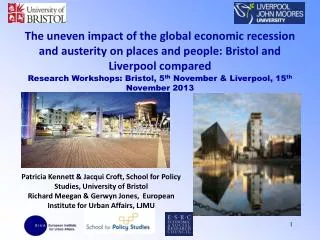 The uneven impact of the global economic recession and austerity on places and people: Bristol and Liverpool compared