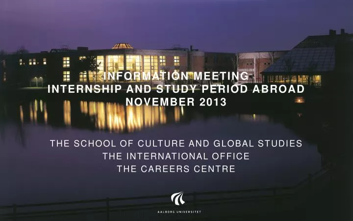 information meeting internship and study period abroad november 2013