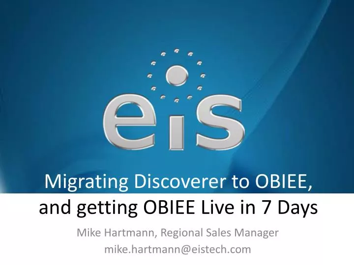 migrating discoverer to obiee and getting obiee live in 7 days
